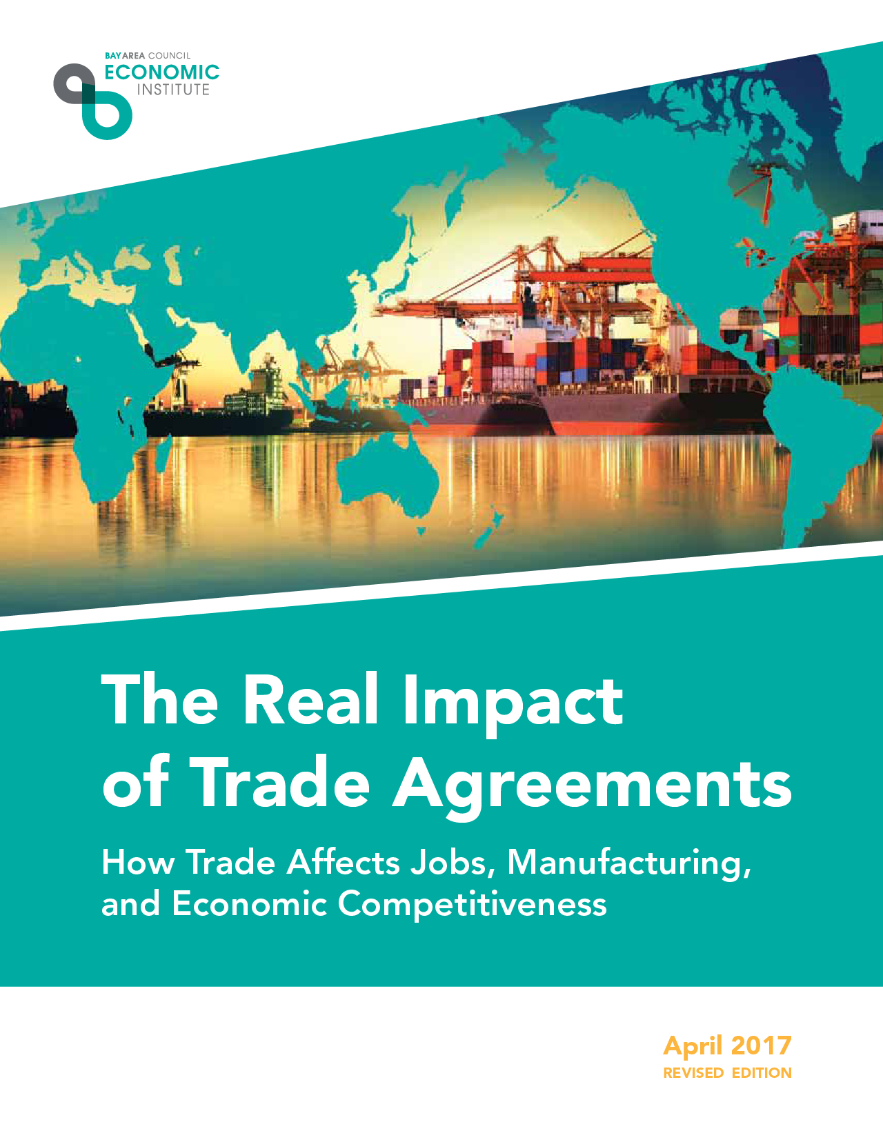 The Real Impact of Trade Agreements  Bay Area Council Economic Institute